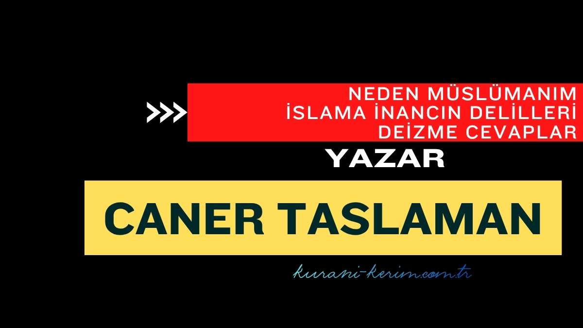 Neden Müslümanım? İslam'a İnancın Delilleri Deizme Cevaplar